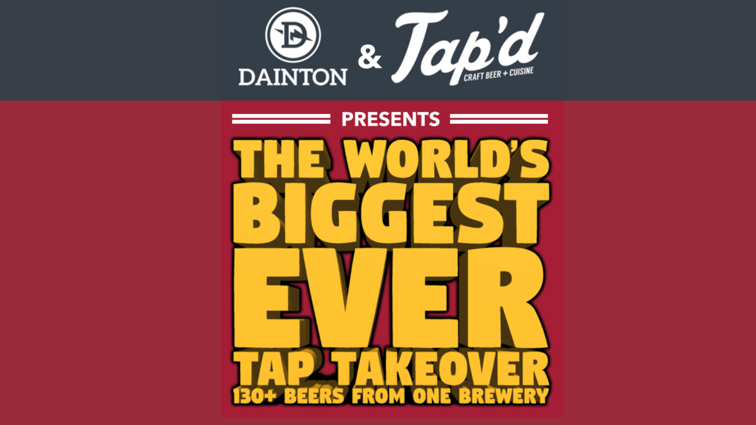 The World's Biggest Ever Tap Takeover